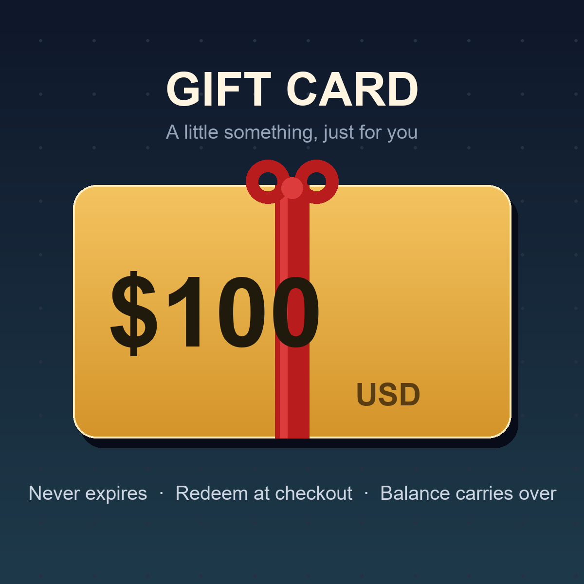 Gift Card $100 1 Gift Card $100
