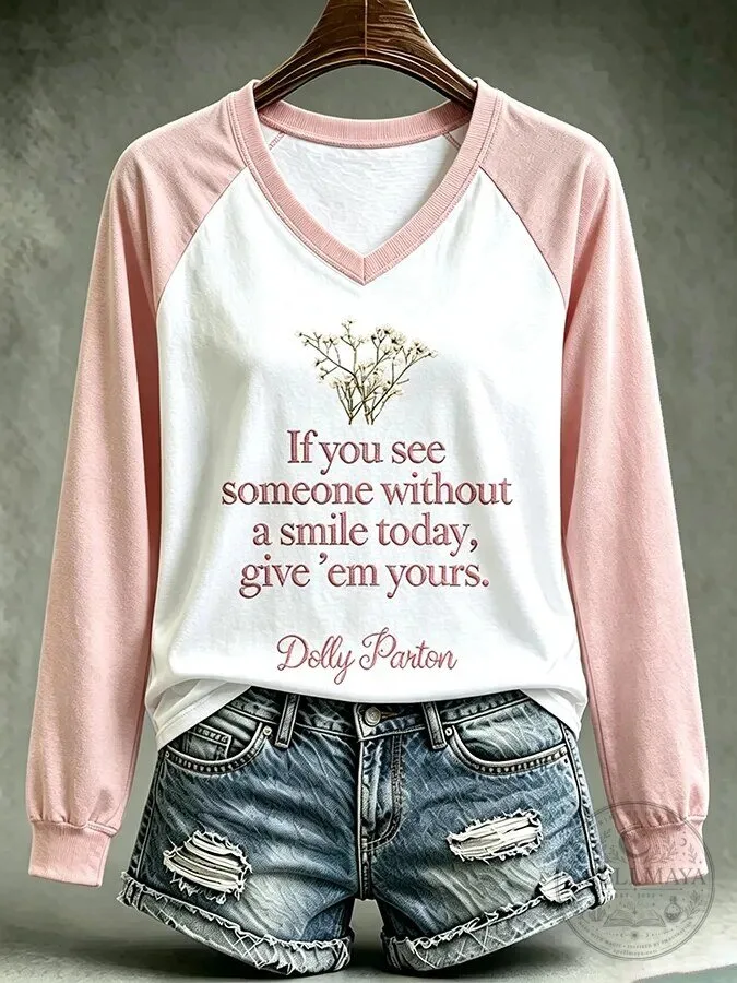 Dolly Parton If You See Someone Without A Smile Today Long Sleeve T-Shirt 4 Dolly Parton If You See Someone Without A Smile Today Long Sleeve T-Shirt