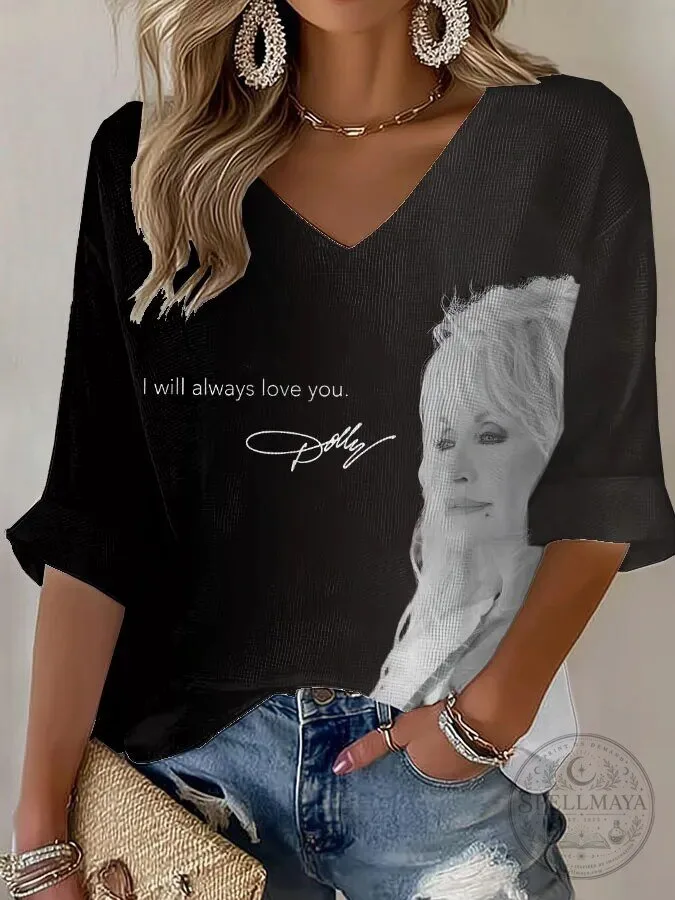 Dolly Parton I Will Always Love You Graphic Print V-Neck T-Shirt 1 Dolly Parton I Will Always Love You Graphic Print V-Neck T-Shirt