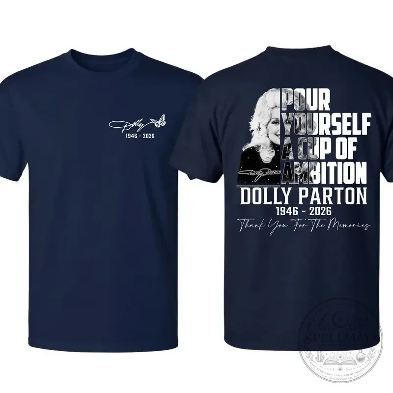 Dolly Parton Pour Yourself a Cup of Ambition Tribute T-Shirt 25 Dolly Parton Pour Yourself a Cup of Ambition Tribute T-Shirt