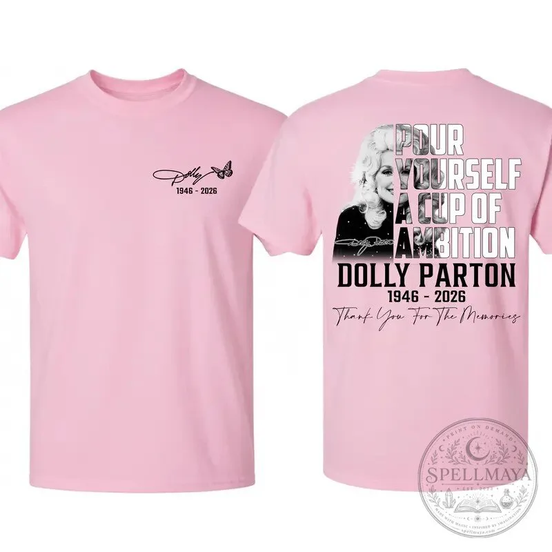 Dolly Parton Pour Yourself a Cup of Ambition Tribute T-Shirt 26 Dolly Parton Pour Yourself a Cup of Ambition Tribute T-Shirt