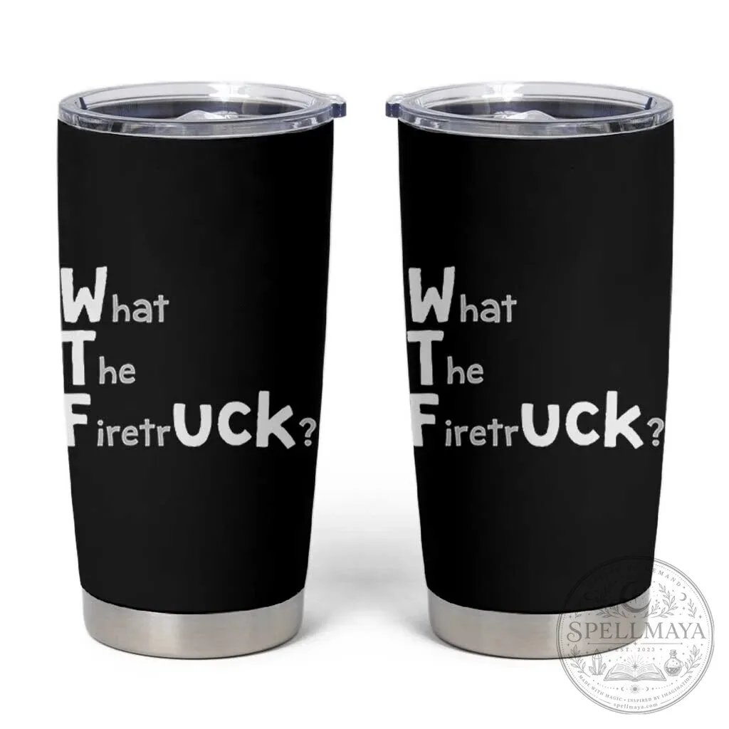 Funny Firefighter Firetruck Wordplay Humor Black Stainless Steel Tumbler